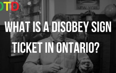 What Is A Disobey Sign Ticket In Ontario?