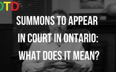 Summons To Appear In Court Ontario, What’s It Mean?