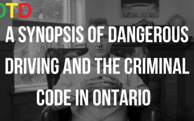 A SYNOPSIS OF DANGEROUS DRIVING AND THE CRIMINAL CODE IN ONTARIO?