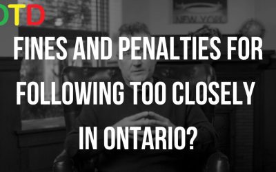 FINES AND PENALTIES FOR FOLLOWING TOO CLOSELY IN ONTARIO