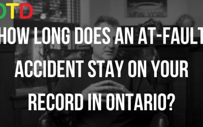 HOW LONG DOES AN AT FAULT ACCIDENT STAY ON YOUR RECORD IN ONTARIO?
