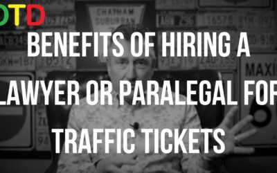 Benefits Of Hiring A Lawyer Or Paralegal For Traffic Tickets