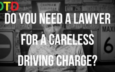 Do You Need A Lawyer For A Careless Driving Charge