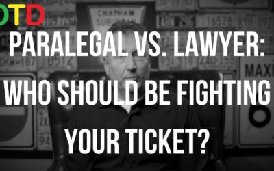 Paralegal VS Lawyer: Who Should Be Fighting Your Ticket?