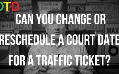 Can You Change Or Reschedule A Court Date For A Traffic Ticket?