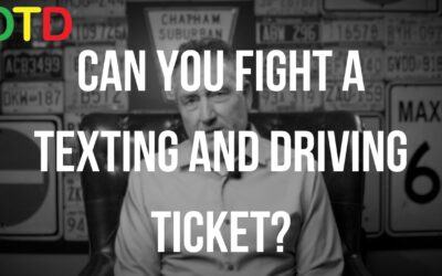 Can You Fight A Texting And Driving Ticket?