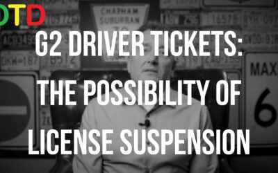 G2 Driver Tickets: The Possibility Of Licence Suspension