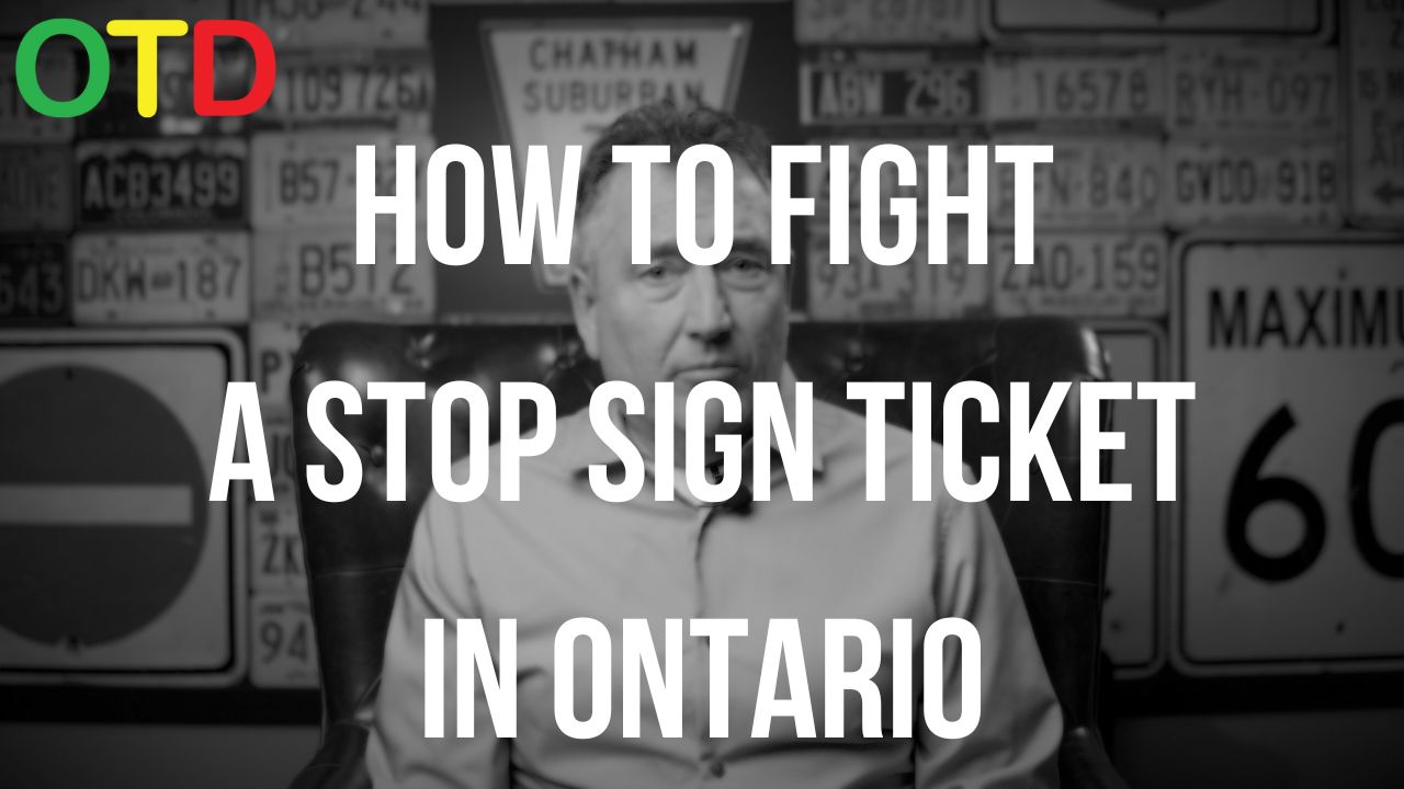How To Fight A Stop Sign Ticket In Ontario OTD Legal