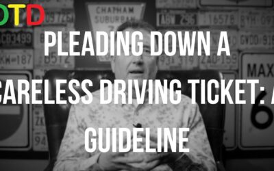 Pleading Down A Careless Driving Ticket: A Guideline